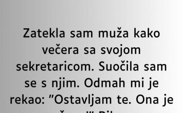 Zatekla sam muža kako večera sa svojom sekretaricom…”