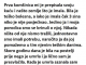 “Prva komšinica mi je dala svoju kuću i zemljište koje je imala – Bila je jako bolesna i iako je imala 3 sina, niko nije dolazio da je posjeti”