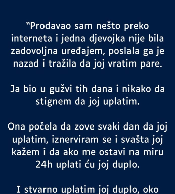 “Pr0davao Sam Nešto Preko Interneta…”