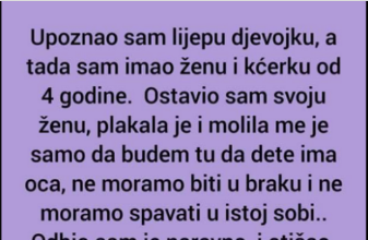 “Upoznao sam lijepu djevojku, a tada sam imao ženu i kćerku od 4 godine: Ostavio sam svoju ženu…