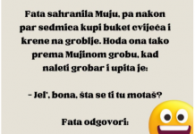 Fata sahranila Muju, pa nakon par sedmica…