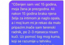 “Oženjen sam već 15 godina, moja žena je prezgodna”