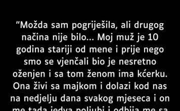 “Možda sam pogriješila, ali drugog načina nije bilo…