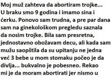 “Moj muž zahtijeva da abortiram trojke, a u braku sam 9 godina”