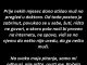 “Prije nekih mjesec dana otišao muž na pregled kod doktora…”
