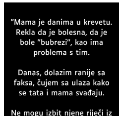 ‘Mama je danima u krevetu…”