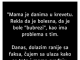 ‘Mama je danima u krevetu…”