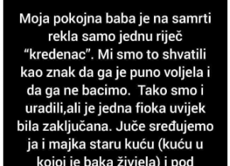 “Moja pokojna baba je na samrti rekla samo jednu riječ…