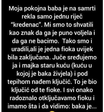 “Moja pokojna baba je na samrti rekla samo jednu riječ…
