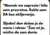 “Rekla sam DA kada me momak zaprosio”