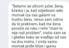 “Šetamo se ulicom jučer, žena, kćerka i ja”