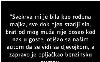 “Svekrva mi je bila kao rođena majka…”
