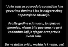“Jako sam se posvađala sa mužem i ne govorimo danima…”