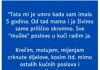 “Tata mi je umro kada sam imala 5 godina…”