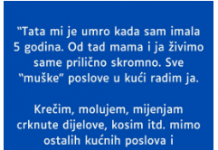 “Tata mi je umro kada sam imala 5 godina…”