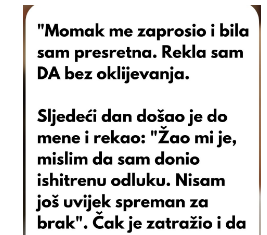 “Rekla sam DA kada me momak zaprosio”