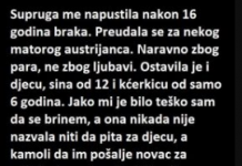 “Supruga me napustila nakon 16 godina braka…”