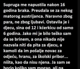 “Supruga me napustila nakon 16 godina braka…”