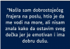 “Pronašla sam bogatog frajera na poslu i sve je bolje…”