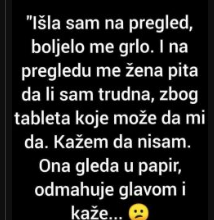 “Boljelo me grlo, a doktorica me pitala bizarno pitanje”