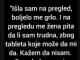 “Boljelo me grlo, a doktorica me pitala bizarno pitanje”