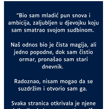 “Bio sam dečko sa mnogo snova i ambicija, volio djevojku koju sam smatrao sudbinom a onda…”