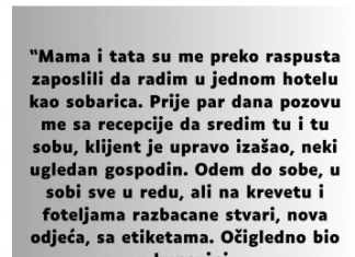 “Mama i tata su me preko raspusta zaposlili da radim u jednom hotelu…”