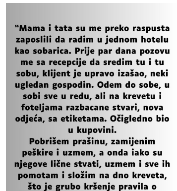 “Mama i tata su me preko raspusta zaposlili da radim u jednom hotelu…”