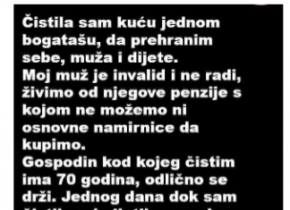 “Da prehranim sebe muza i dijete cistila sam kucu kod jednog bogataša”