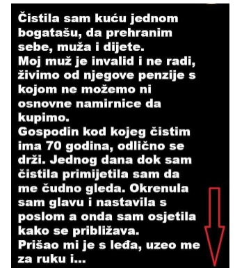 “Da prehranim sebe muza i dijete cistila sam kucu kod jednog bogataša”