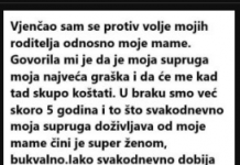 “Vjenčao sam se protiv volje mojih roditelja odnosno moje mame”