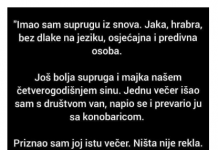 “Imao sam suprugu iz snova. Jaka, hrabra, bez dlake na jeziku…