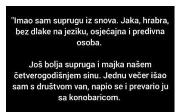 “Imao sam suprugu iz snova. Jaka, hrabra, bez dlake na jeziku…