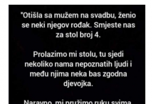 “Otišla sam sa mužem na svadbu a on je tu pokazao svoje lice…”