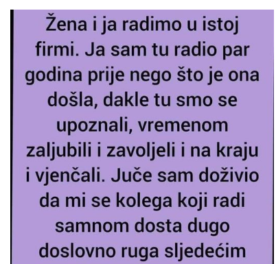 “Žena i ja radimo u istoj firmi…”