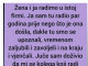 “Žena i ja radimo u istoj firmi…”