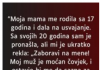 “Moja mama me rodila sa 17 godina…”