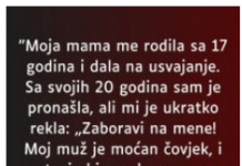 “Moja mama me rodila sa 17 godina…”