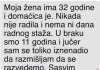 “Moja žena ima 32 godine i domaćica je”