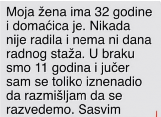 “Moja žena ima 32 godine i domaćica je”