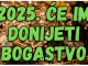 Ova 2 znaka će u 2025. godini dobiti SILNO BOGATSTVO, neće znati gde sa parama!