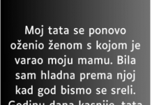 “Moj tata se ponovo oženio ženom s kojom je varao moju mamu…”