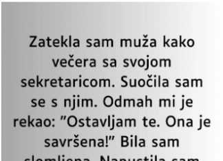 Zatekla sam muža kako večera sa svojom sekretaricom…”
