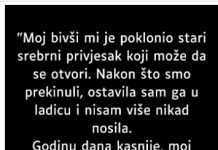 “Moj bivši mi je poklonio stari srebrni privjesak…”