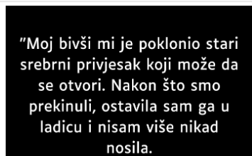 “Moj bivši mi je poklonio stari srebrni privjesak…”