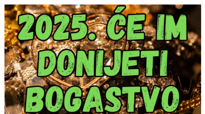 Ova 2 znaka će u 2025. godini dobiti SILNO BOGATSTVO, neće znati gde sa parama!
