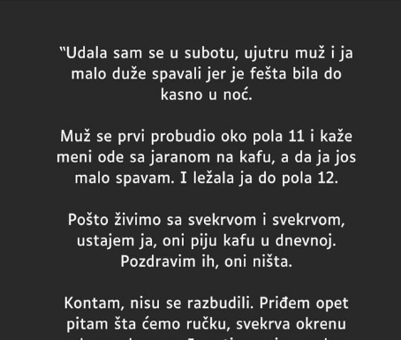 “Udala sam se u subotu …”