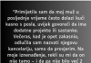 “Primijetila sam da moj muž…”