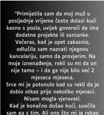 “Primijetila sam da moj muž…”