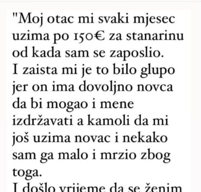 “Otac mi uzima novac od kada sam se zaposlio…”